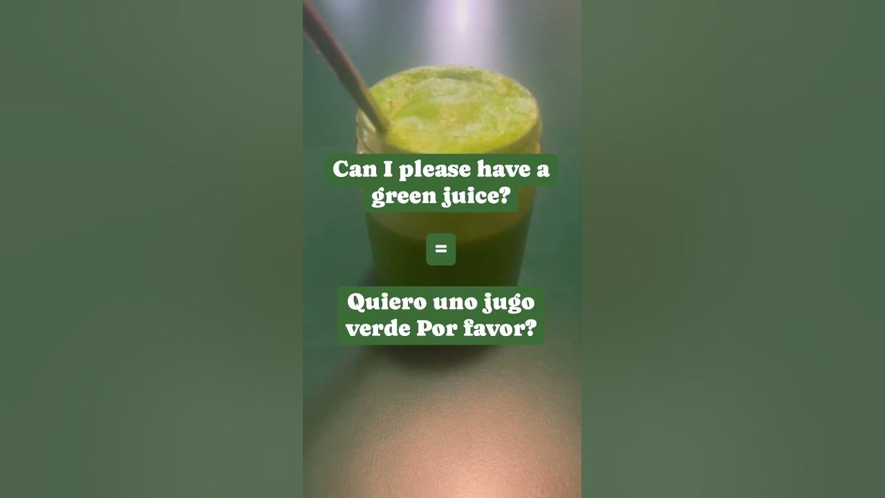 How to order a green juice in Spanish! greenjuice spanishlessons 