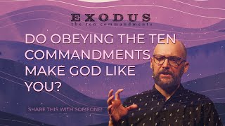 Do Obeying the 10 Commandments Make God Like You?