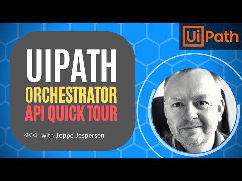 UiPath Orchestrator API - Quick Tour
