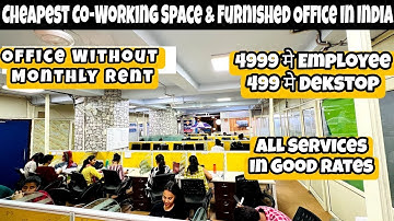 Cheapest CoWorking Space || Furnished Office In India || Shared Office Space  @Its_star_vlogs