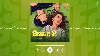 Smile 2 - Gill Armaan (Official Song) @manibhawanigarh | New Punjabi Song 2023 |