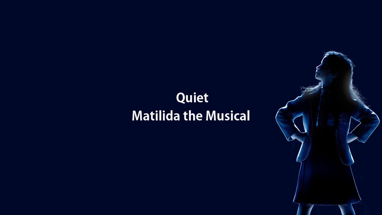 ⌠Backing Track⌡ Quiet Matilda the Musical YouTube