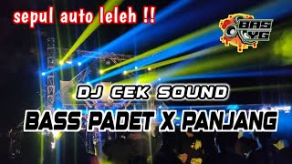 TERBARU 2024 || DJ CEK SOUND || BASS PADET X PANJANG || by Qipli bdl