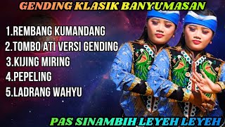 Gending Banyumasan Rembang Kumandang  Album Pas Buat Nyantai Buket Mbleketaket 