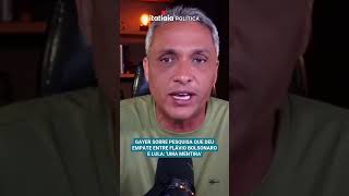 GAYER ON THE POLL SHOWING A TIE BETWEEN FLÁVIO BOLSONARO AND LULA: 'A LIE'