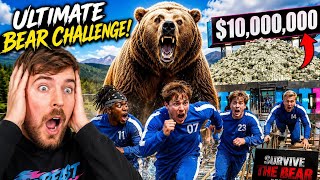 $10,000,000 Bear Survival Challenge!