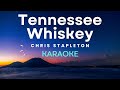 Chris Stapleton - Tennessee Whiskey (Karaoke Version)