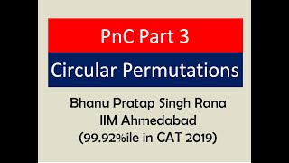 Celebrity PnC Part 3 - Circular Permutations Wealth