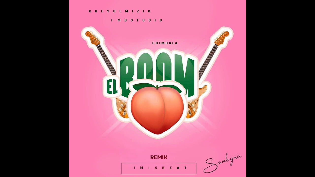 El Boom Remix IMix Beat ft Chimbala