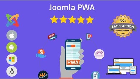Joomla PWA - Progressive Web App - INSTALLATION & STARTING SETUP