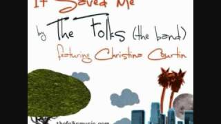It Saved Me - The Folks feat. Christina Courtin chords