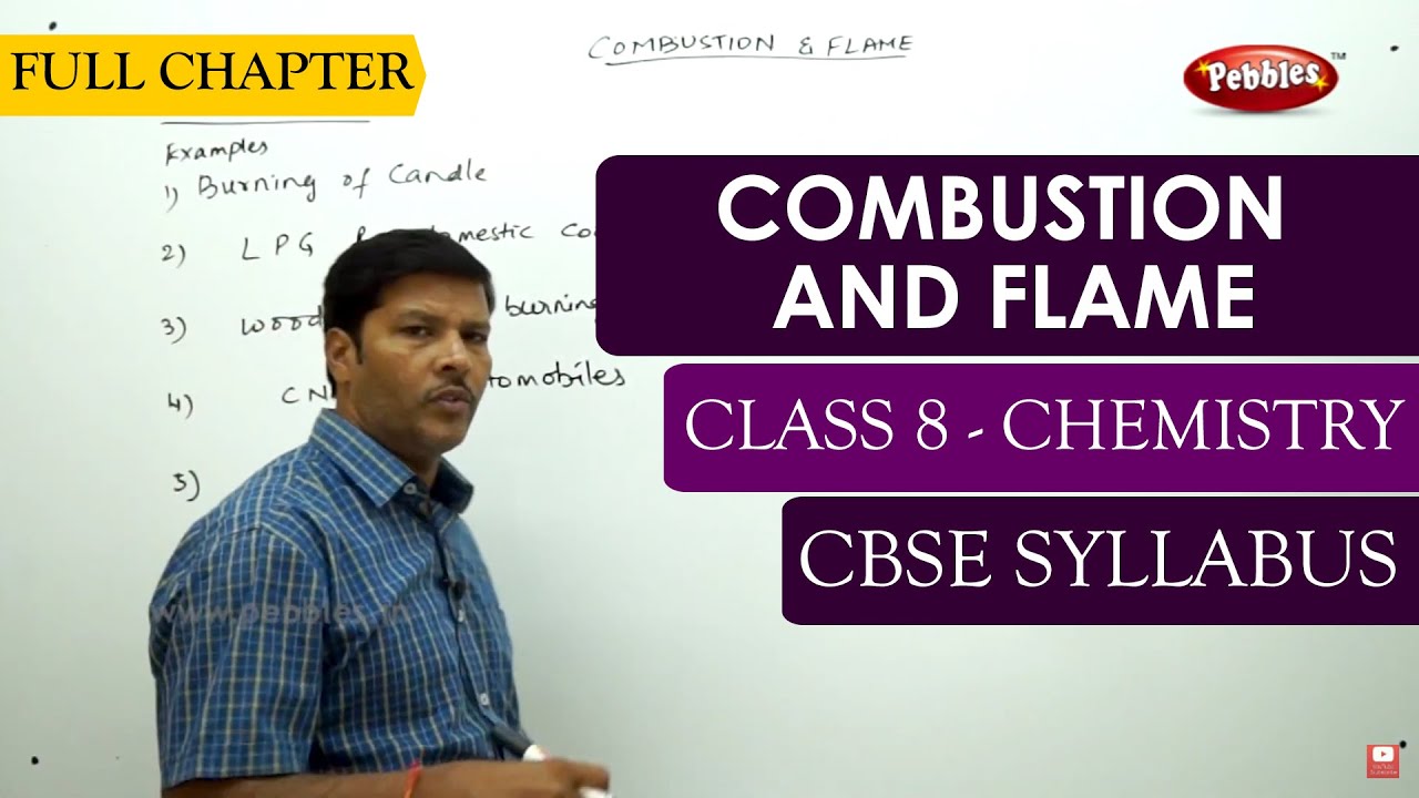 Combustion and Flame full lesson | Chemistry | Class 8 | CBSE Syllabus
