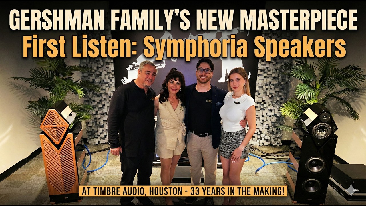 FIRST LISTEN: Gershman Symphoria Speakers in Houston! 🔊