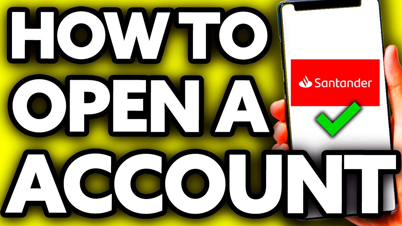 How To Open A Bank Account In Santander UK Very EASY YouTube