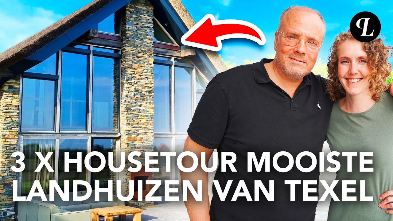 3X HOUSETOUR MOOISTE LANDHUIZEN VAN TEXEL
