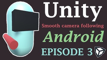 Third Person Camera Following (Smooth) - Making a Top Down Shooter for Android [pt. 3]