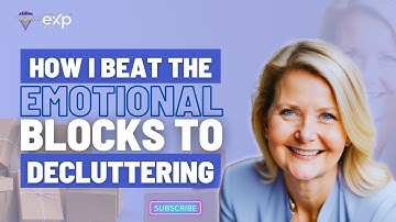 Overcoming the Emotional Hurdles of Downsizing