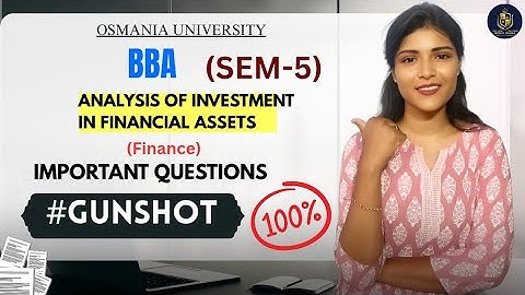 ANALYSE VAN INVESTERINGEN IN FINANCIËLE ACTIVA BBA SEM-5 O.U BELANGRIJKE VRAGEN ‎@shivanipallela