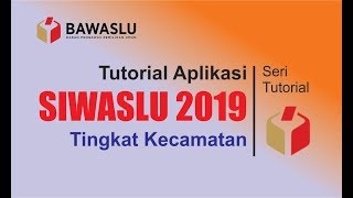 Tutorial SIWASLU 2019 Tingkat Kecamatan screenshot 3