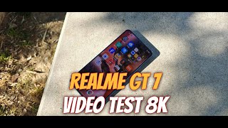 Realme Gt 7 Video Test 8K