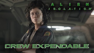 Alien Isolation - Crew Expendable DLC Full Gameplay