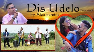 Dis Udelo cover.... Alex pereira |Original song by P Agnelo Fernandes | konkani love Songs 2020