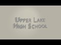 Upper lake high school promo