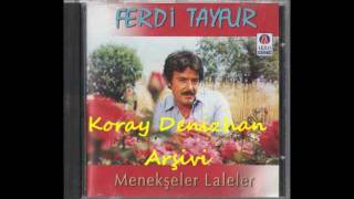 FERDİ TAYFUR-BENİM HAYATIM-MENEKŞELER LALELER-akbaş cd Resimi