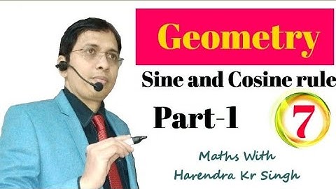 Geometry / Sine and Cosine rule /Maths With Harendra Kr Singh