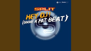 Hey Dj - Gimme A Fat Beat Singleversion