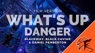 What's Up Danger (Film Version) – Blackway, Black Caviar & Daniel Pemberton Resimi