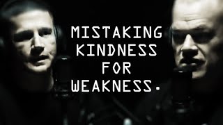 Don't Mistake Kindness For Weakness  Jocko Willink & Kyle Carpenter