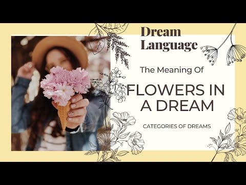 Meaning Of Flowers In Dreams | Biblical x Spiritual Meaning Flowers In Dreams