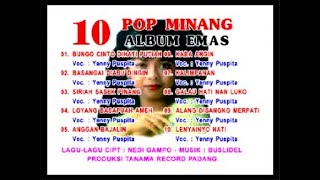 Full Album Yeni Puspita 10 Pop Minang Album Emas Nedi Gampo | Tanama Record Padang (Tape Tracklist)