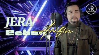 JERA - Riza Umami ( Cover By - Rehan Arifin ) Video lirik