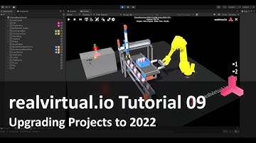 realvirtual.io Tutorial 09 - Upgrading your Digital Twin Project to realvirtual 2022
