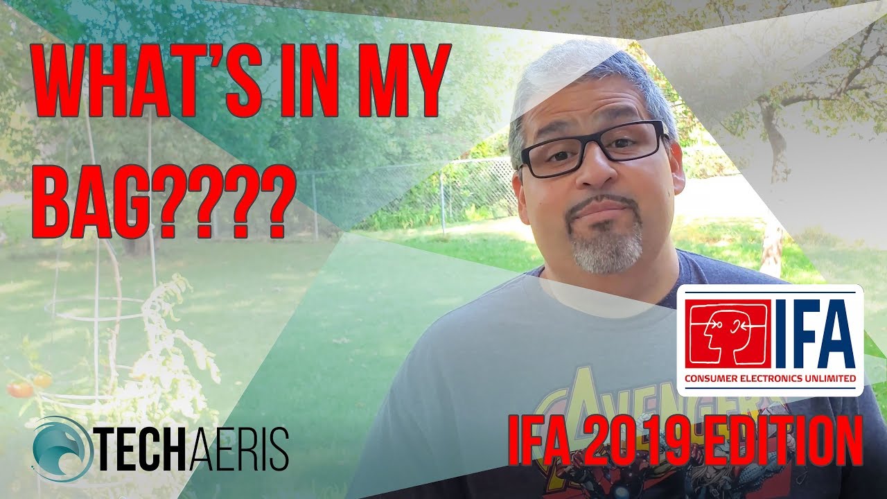 IFA 2019: What Is In My Bag?