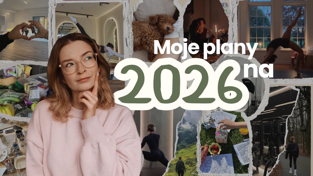 Co planuję na 2026 rok? 🎇 - życie, sport, hobby, social media, self-care