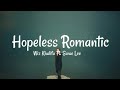 Wiz Khalifa - Hopeless Romantic Ft. Swae Lee (Lyrics Video)