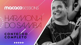 Macaco Sessions: Harmonia do Samba (Completo)