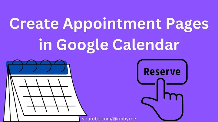 How to Create and Share Appointment Pages in Google Calendar