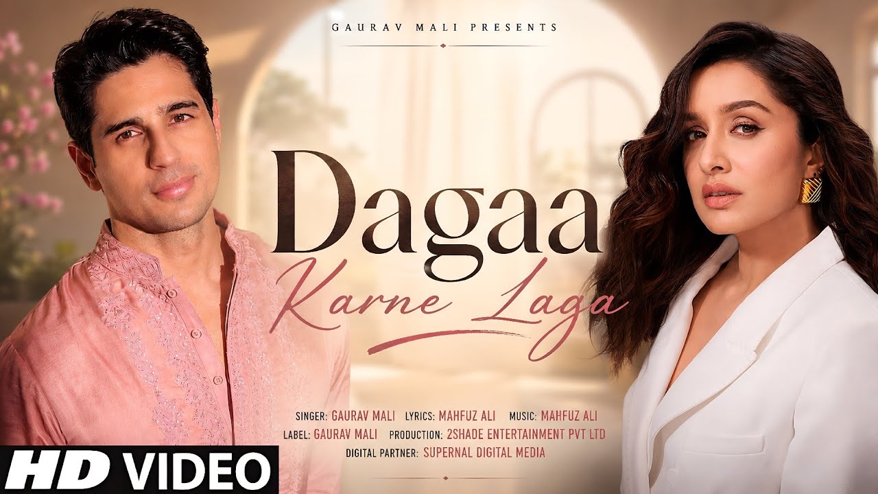 New Song 2026 | New Hindi Song | Dagaa Karne Laga | Sidharth Malhotra | Shraddha Kapoor | New Song