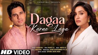 New Song 2026 New Hindi Song Dagaa Karne Laga Sidharth Malhotra Shraddha Kapoor New Song