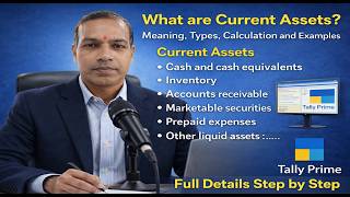 Current Assets Explained | Meaning, Types, Calculation &amp; Examples |  Financial accounting tutorial