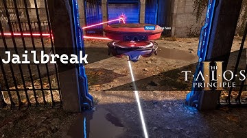 The Talos Principle 2 Solved puzzle: Jailbreak