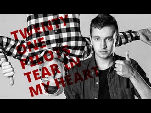 twenty one pilots - Tear In My Heart - lyrics