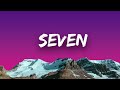 Jung Kook ft. Latto - Seven (Lyrics)