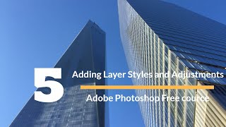 III - 5. Adding Layer Styles and Adjustments