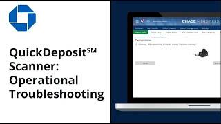 Operational Troubleshooting for a QuickDeposit℠ Check Scanner | Chase for Business®