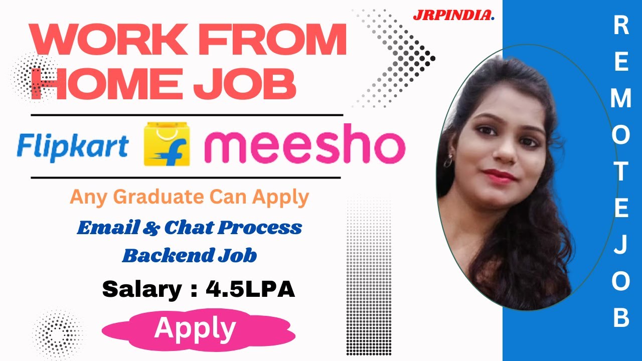 Flipkart Meesho Work From Home Job Email Chat Process Online flipkart-meesho-work-from-home-job-email-chat-process-online